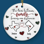 The Love Between Family Knows No Distance - Family Personalized Custom 3D Inflated Effect Printed Ornament - Ceramic Round Shaped - Christmas Gift For Family Members