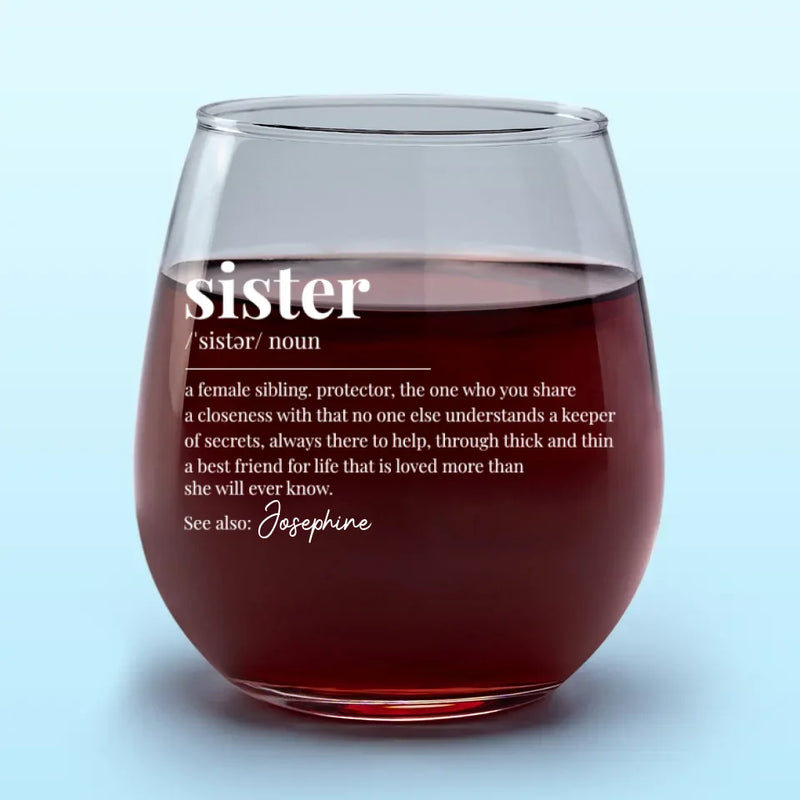 Happiness Is Your Sister Being Your Best Friend - Bestie Personalized Custom Wine Glass - Gift For Best Friends, BFF, Sisters