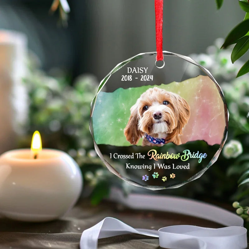 Custom Photo I Crossed The Rainbow Bridge Knowing I Was Loved - Memorial Personalized Custom Circle Glass Ornament - Sympathy Gift, Christmas Gift For Pet Owners, Pet Lovers