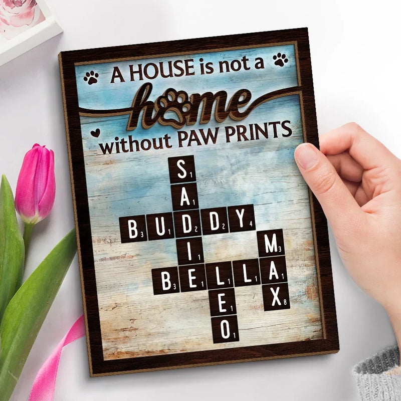 Pawprints Make A House Feel Like A Home - Memorial Personalized Custom 2-Layered Wooden Plaque With Stand - Sympathy Gift For Pet Owners, Pet Lovers
