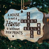 Pets Turn A House Into A Loving Home - Memorial Personalized Custom Ornament - Wood Benelux Shaped - Sympathy Gift, Christmas Gift For Pet Owners, Pet Lovers