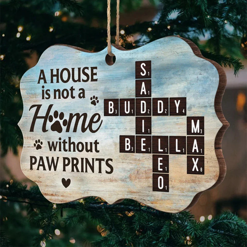 Pets Turn A House Into A Loving Home - Memorial Personalized Custom Ornament - Wood Benelux Shaped - Sympathy Gift, Christmas Gift For Pet Owners, Pet Lovers