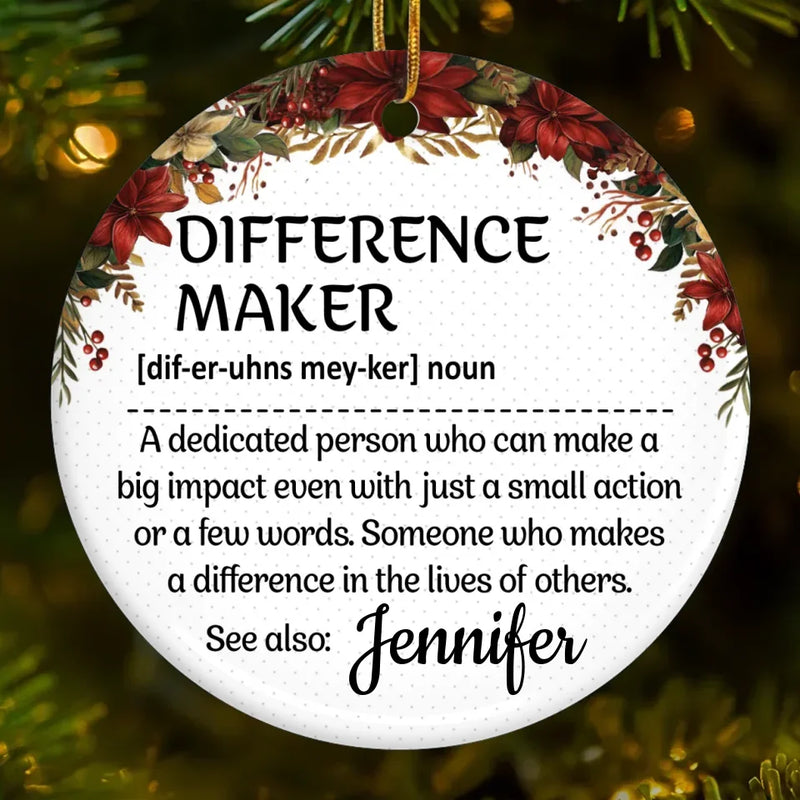 Difference Maker - Coworker Personalized Custom Ornament - Ceramic Round Shaped - Christmas Gift For Coworkers, Work Friends, Colleagues
