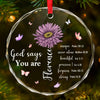 God Says You Are Beautiful - Affirmation Personalized Custom Circle Glass Ornament - Christmas Gift For Yourself