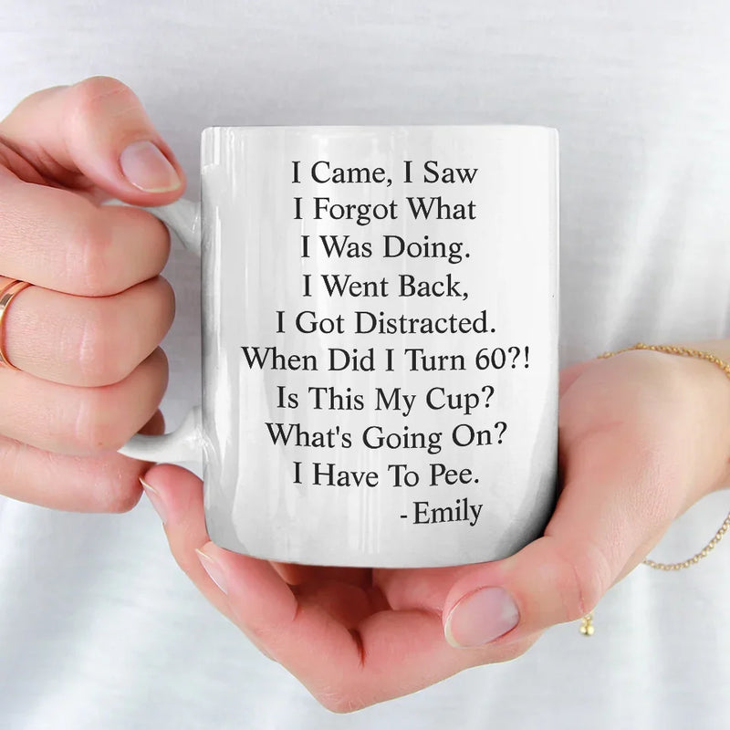 When Did I Turn This Age - Family Personalized Custom Mug - Christmas Gift, Birthday Gift For Best Friends, Family Members, Coworkers