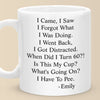 When Did I Turn This Age - Family Personalized Custom Mug - Christmas Gift, Birthday Gift For Best Friends, Family Members, Coworkers