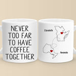 Whether Near Or Far, We Can Always Have A Drink Together - Bestie Personalized Custom Mug - Christmas Gift For Best Friends, BFF, Sisters