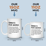 My Five Moods - Friend Personalized Custom Mug - Christmas Gift, Retirement Gift For Best Friends, Coworkers, Work Friends, Colleagues