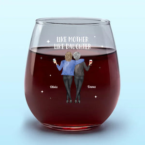 Mother And Daughter, Perfect Match - Family Personalized Custom Wine Glass - Gift For Mom, Daughter