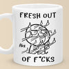 Fresh Out Of Cares And Still Slaying The Day - Friend Personalized Custom Mug - Christmas Gift, Birthday Gift For Best Friends, Family Members, Coworkers, Yourself