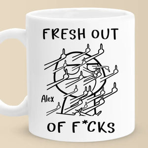 Fresh Out Of Cares And Still Slaying The Day - Friend Personalized Custom Mug - Christmas Gift, Birthday Gift For Best Friends, Family Members, Coworkers, Yourself