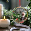 Custom Photo With You Every Step Of The Way - Memorial Personalized Custom Circle Glass Ornament - Sympathy Gift, Christmas Gift For Family Members