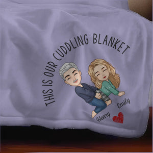 This Is Our Cuddling Blanket - Couple Personalized Custom Blanket - Christmas Gift For Husband Wife, Anniversary