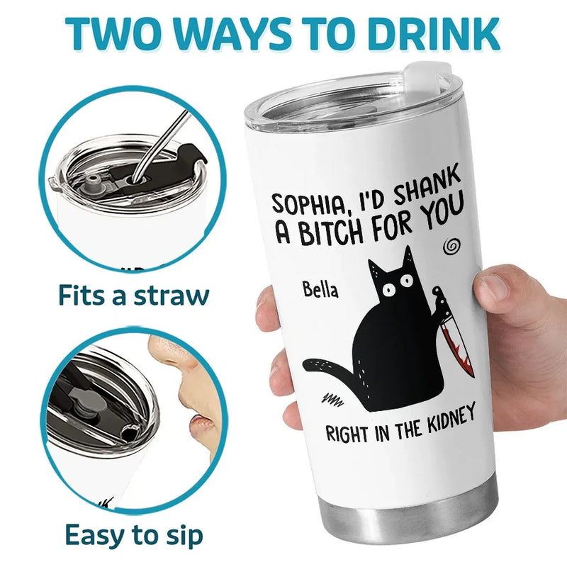 I've Got Your Back, No Matter What - Friend Personalized Custom Tumbler - Christmas Gift For  Best Friends, Sisters, Family Members, Coworkers