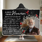 Custom Photo A Hug From Heaven - Memorial Personalized Custom Snuggle Blanket, Hoodie Blanket - Sympathy Gift, Christmas Gift For Family Members