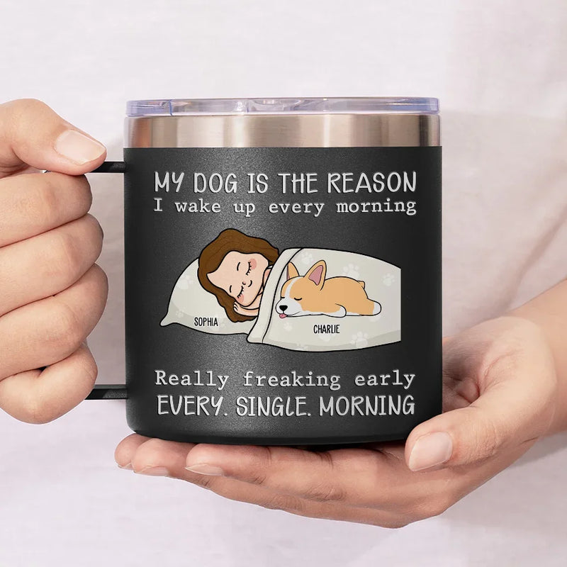My Pets Are The Reason I Wake Up Every Morning - Dog & Cat Personalized Custom 14oz Stainless Steel Tumbler With Handle - Christmas Gift For Pet Owners, Pet Lovers