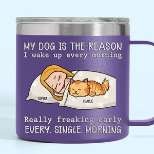 My Pets Are The Reason I Wake Up Every Morning - Dog & Cat Personalized Custom 14oz Stainless Steel Tumbler With Handle - Christmas Gift For Pet Owners, Pet Lovers