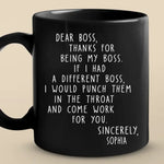There Is Only One Boss- Coworker Personalized Custom Black Mug - Christmas Gift For Coworkers, Work Friends, Colleagues