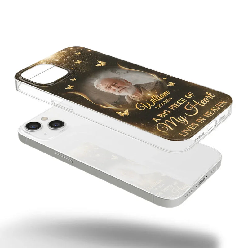 Custom Photo A Big Piece Of My Heart - Memorial Personalized Custom Clear Phone Case - Sympathy Gift For Family Members