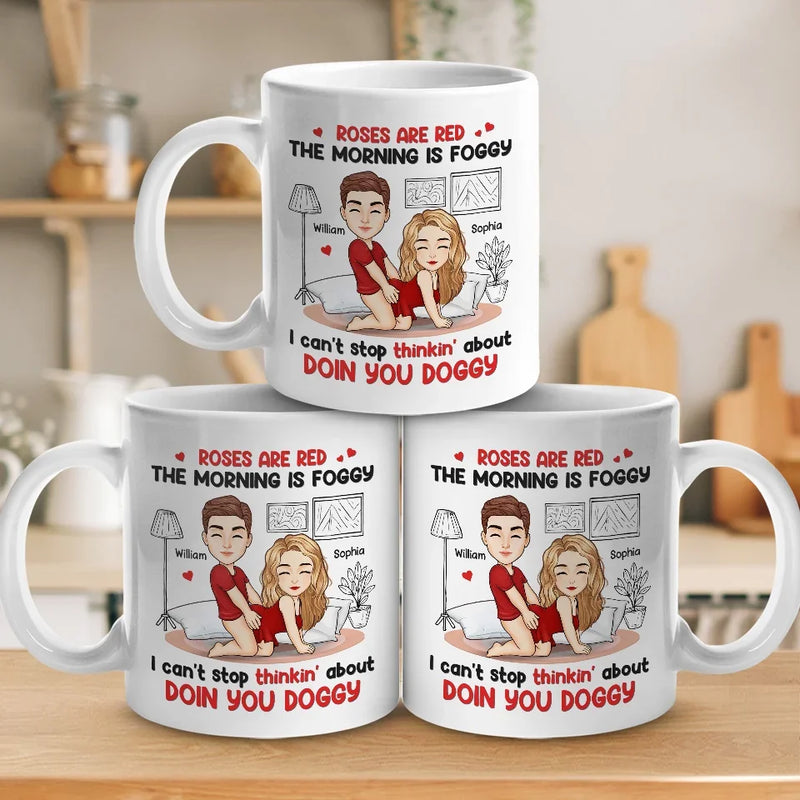 Roses Are Red, The Morning Is Foggy - Couple Personalized Custom Mug - Christmas Gift For Husband Wife, Anniversary