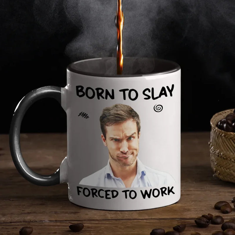 Custom Photo Born To Slay, Force To Work - Coworker Personalized Custom Accent Mug - Christmas Gift For Coworkers, Work Friends, Colleagues