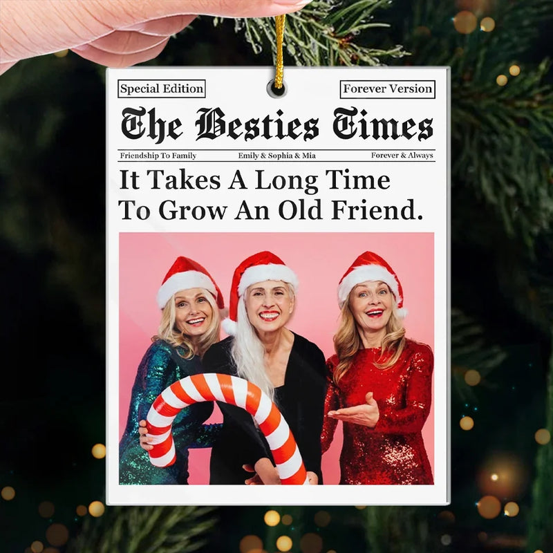 Custom Photo The Besties Times - Bestie Personalized Custom Ornament - Acrylic Custom Shaped - Christmas Gift For Best Friends, BFF, Sisters