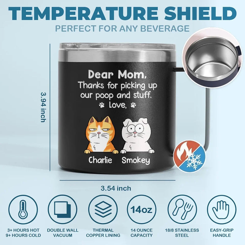 Thanks For Being Our Human Servant - Dog Personalized Custom 14oz Stainless Steel Tumbler With Handle - Gift For Pet Owners, Pet Lovers