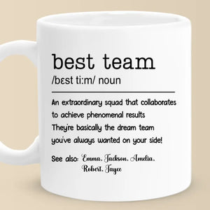 Best Team - Coworker Personalized Custom Mug - New Arrival, Christmas Gift For Coworkers, Work Friends, Colleagues - AMZ