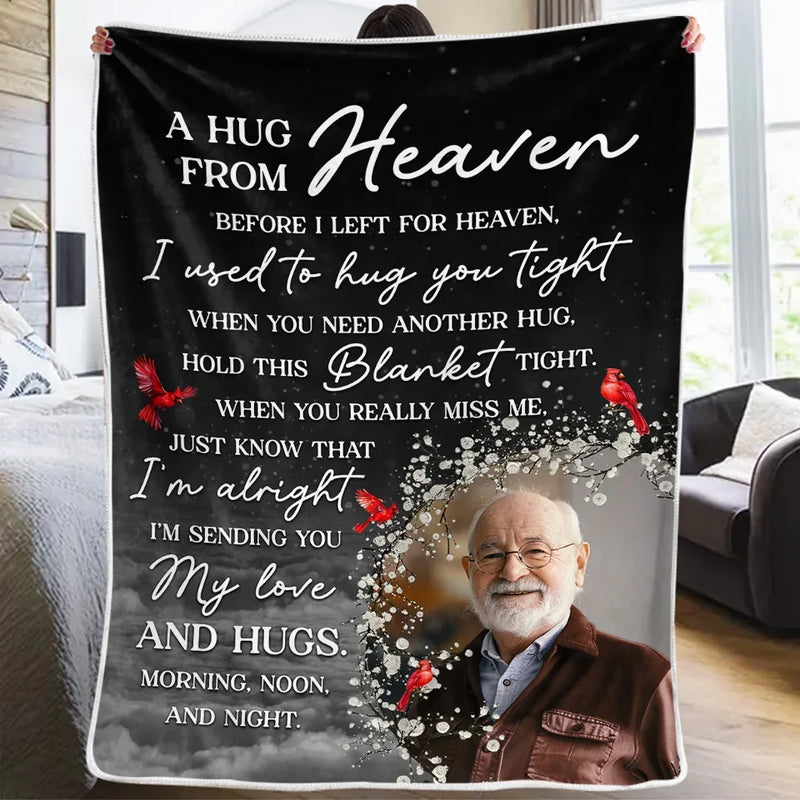 Custom Photo Before I Left For Heaven, I Used To Hug You Tight - Memorial Personalized Custom Blanket - Sympathy Gift, Christmas Gift For Family Members