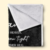 Custom Photo Before I Left For Heaven, I Used To Hug You Tight - Memorial Personalized Custom Blanket - Sympathy Gift, Christmas Gift For Family Members