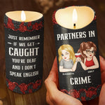 Partners In Crime - Bestie Personalized Custom LED Candle - Christmas Gift For Best Friends, BFF, Sisters