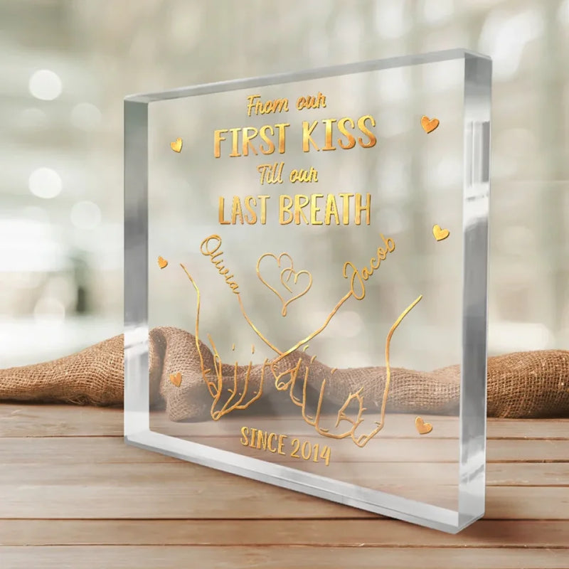 From Our First Kiss Till Our Last Breath - Couple Personalized Custom Square Shaped Acrylic Plaque - Christmas Gift For Husband Wife, Anniversary