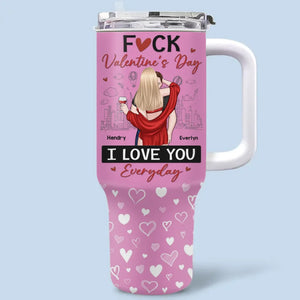 I Love You Everyday - Couple Personalized Custom 40 Oz Stainless Steel Tumbler With Handle - Valentine Gift For Husband Wife, Anniversary