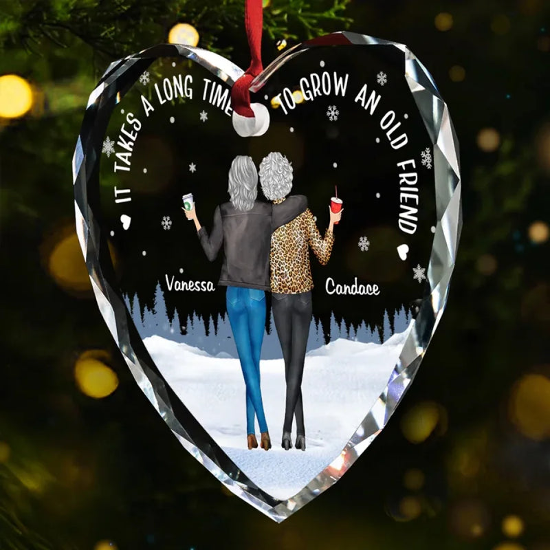 It Takes A Long Time To Grow An Old Friend - Bestie Personalized Custom Heart Glass Ornament - Christmas Gift For Best Friends, BFF, Sisters