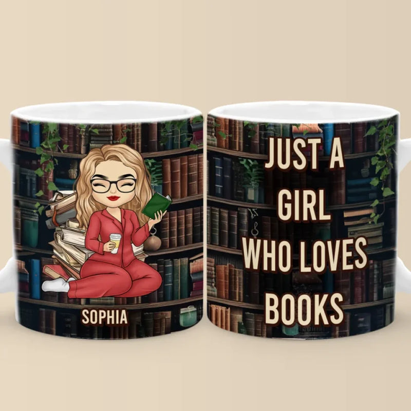 Just A Girl Who Loves Book - Personalized Custom Mug - Christmas Gift For Book Lovers