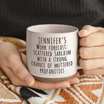 Custom Name Funny Work Forecast Gifts for Coworkers - Personalized Pottery Mug