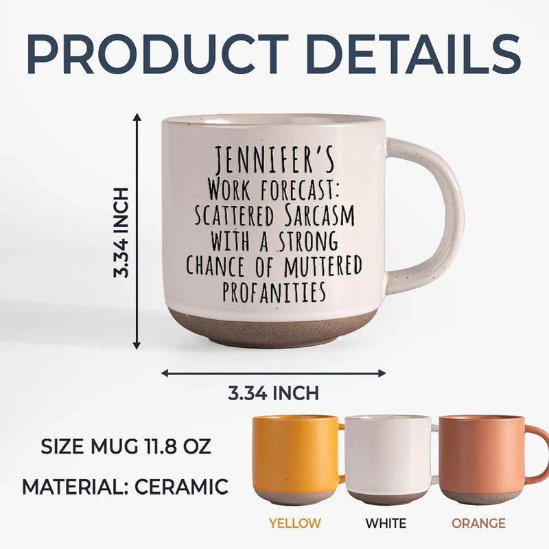 Scattered Sarcasm, Endless Entertainment - Coworker Personalized Custom Printed Pottery Mug - Gift For Coworkers, Work Friends, Colleagues