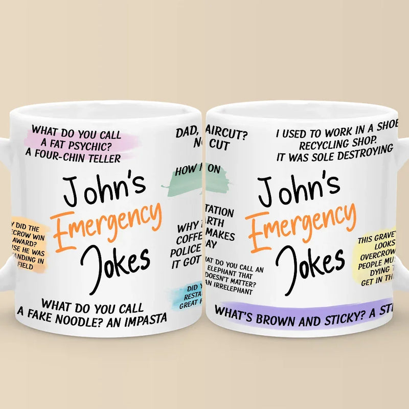Emergency Jokes - Family Personalized Custom Mug - Christmas Gift For Dad