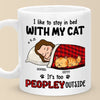 I Like To Stay In Bed With My Pets - Dog & Cat Personalized Custom Mug - Gift For Pet Owners, Pet Lovers