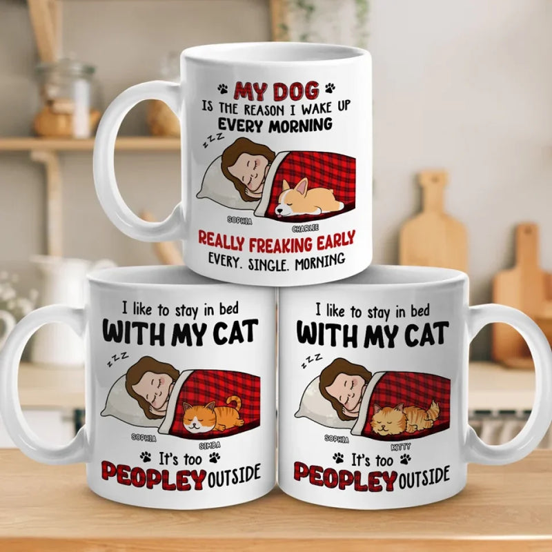 I Like To Stay In Bed With My Pets - Dog & Cat Personalized Custom Mug - Gift For Pet Owners, Pet Lovers