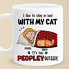 I Like To Stay In Bed With My Pets - Dog & Cat Personalized Custom Mug - Gift For Pet Owners, Pet Lovers