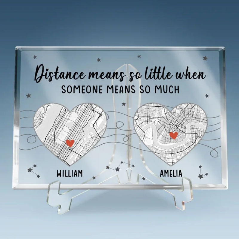 Location Map Distance Means So Little When Someone Means So Much - Couple Personalized Custom Map Rectangle Shaped Acrylic Plaque - Map Art, Gift For Husband Wife, Anniversary