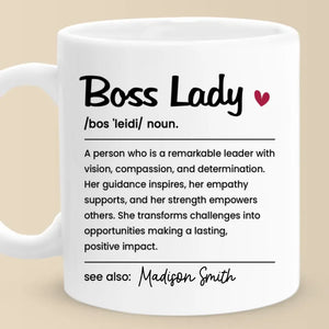 Be The Boss Lady Who Makes A Difference - Coworker Personalized Custom Mug - Christmas Gift, Gift For Coworkers, Work Friends, Colleagues