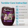 Tolerating Idiots And Keeping Each Other Sane - Bestie Personalized Custom Wine Tumbler - Gift For Best Friends, BFF, Sisters