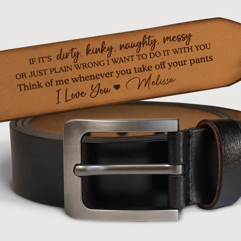 I Hope I Cross Your Mind In Every Move - Couple Personalized Custom Engraved Leather Belt - Gift For Husband Wife, Anniversary