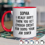 I'm Not Joking - Coworker Personalized Custom Accent Mug - Gift For Coworkers, Work Friends, Colleagues
