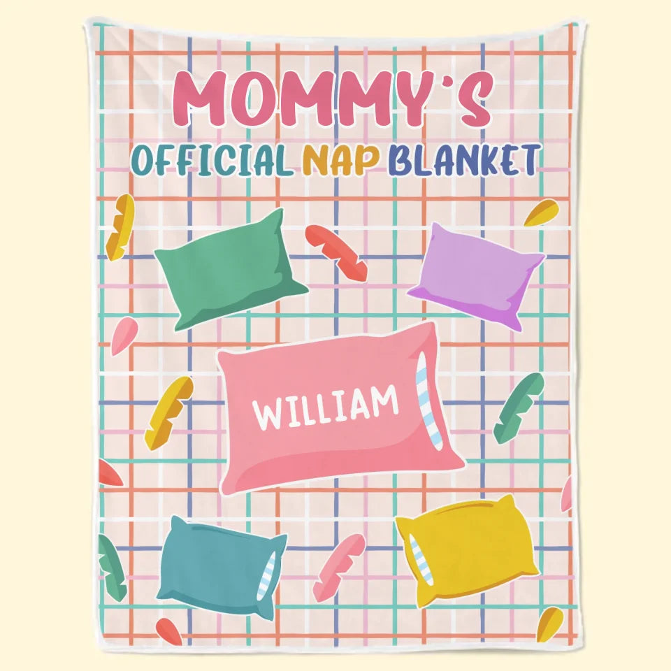 Mommy's Official Nap Blanket - Family Personalized Custom Blanket - Gift For Mom, Grandma