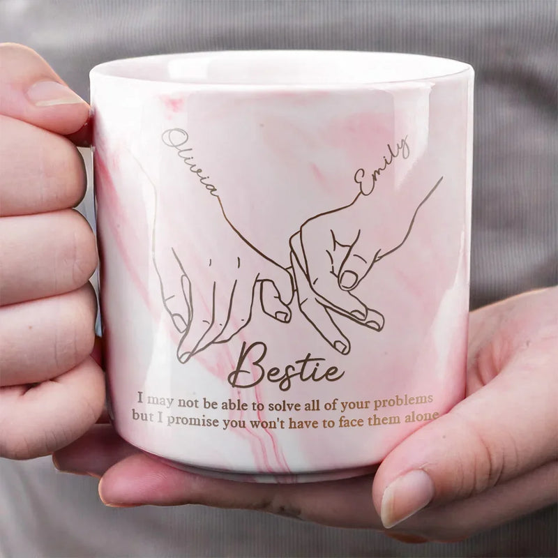 You’re The Hand I Reach For In Every Moment - Bestie Personalized Custom Marble Mug - Gift For Best Friends, BFF, Sisters