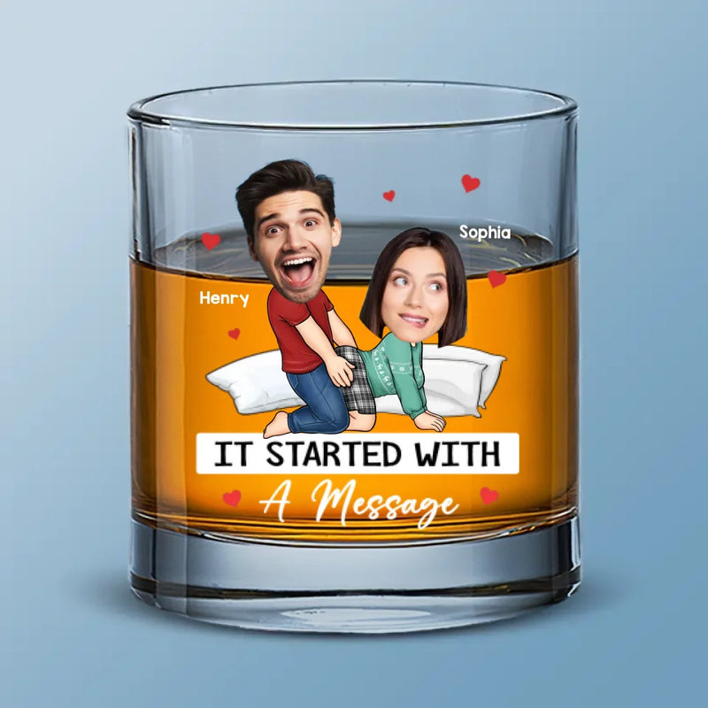 Custom Photo It Started With A Message - Couple Personalized Custom Whiskey Glass - Gift For Husband Wife, Anniversary