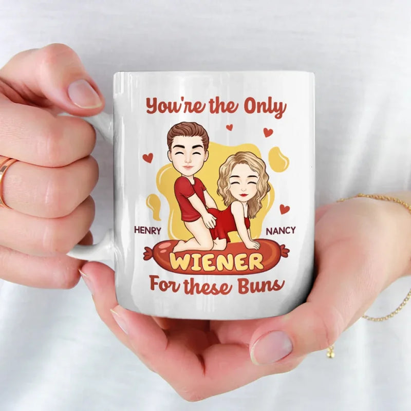 You're The Only Wiener For These Buns - Couple Personalized Custom Mug - Gift For Husband Wife, Anniversary